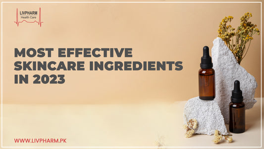 Most Effective Skincare Ingredients in 2023